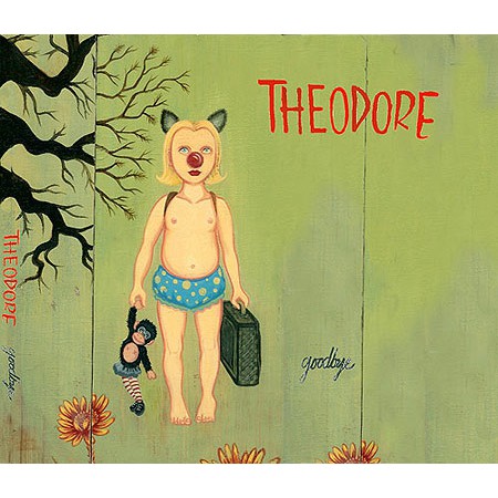 Cover Art for Theodore's Album, Goodbye, 2005 (frontside)